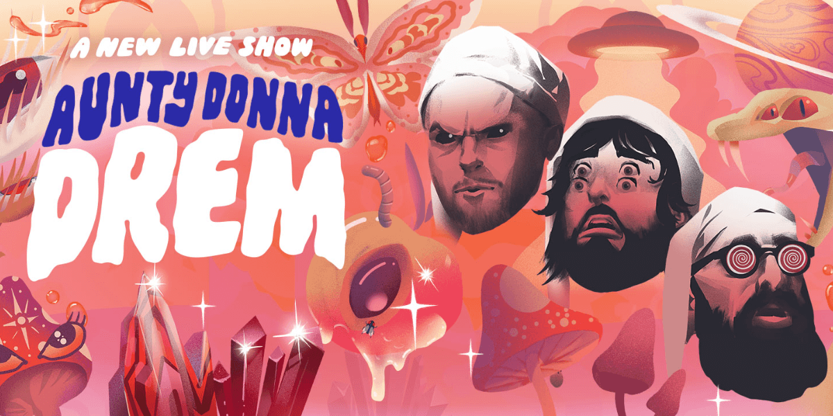 Aunty Donna - Drem hero