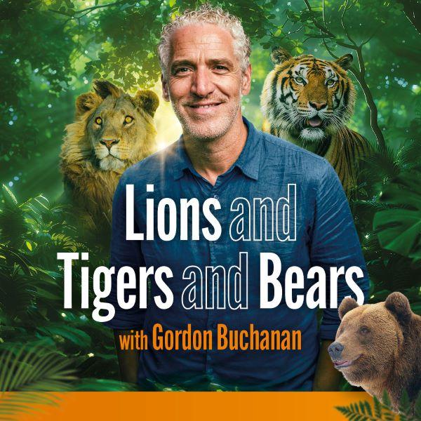 Lions and Tigers and Bears with Gordon Buchanan thumbnail