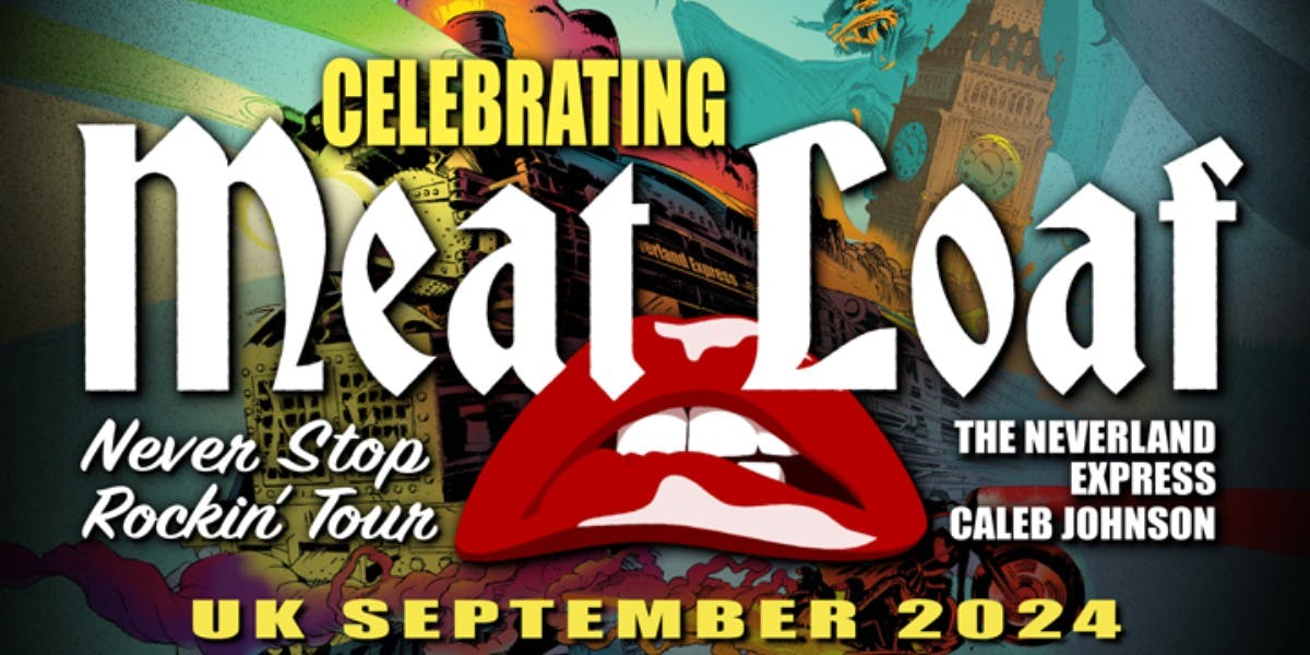 Celebrating Meat Loaf Featuring The Neverland Express + Caleb Robinson hero