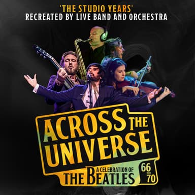Hero image for Across The Universe - The Beatles '66-'70