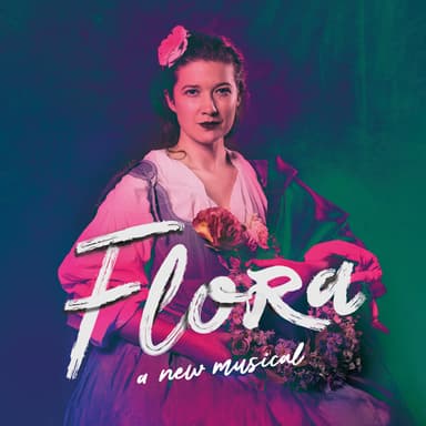 Hero image for Flora - A New Musical