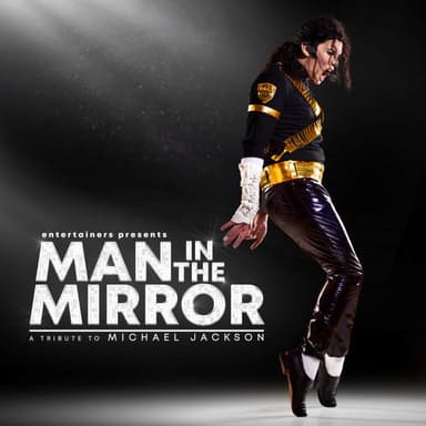 Hero image for Man In The Mirror - A tribute to Michael Jackson