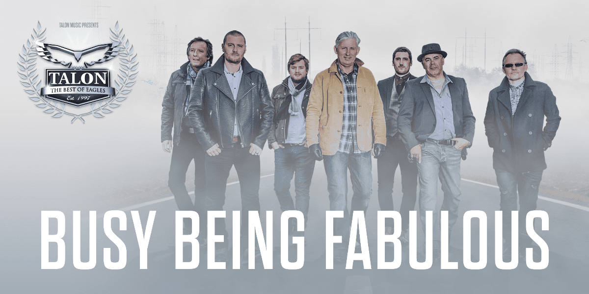 Hero image for Talon - The Best Of Eagles: Busy Being Fabulous