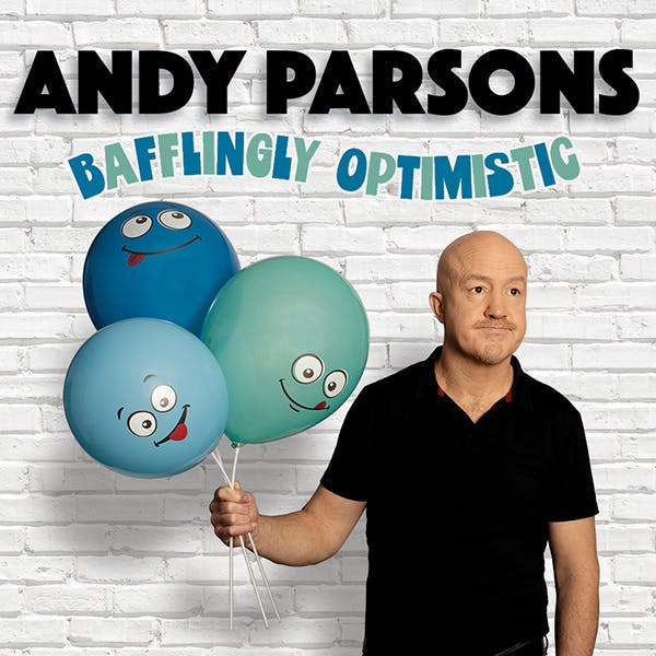 Andy Parsons: Bafflingly Optimistic thumbnail