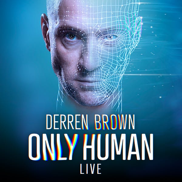 Derren Brown - Only Human Live thumbnail