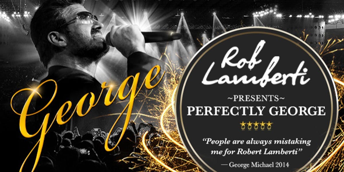 Rob Lamberti Presents Perfectly George hero
