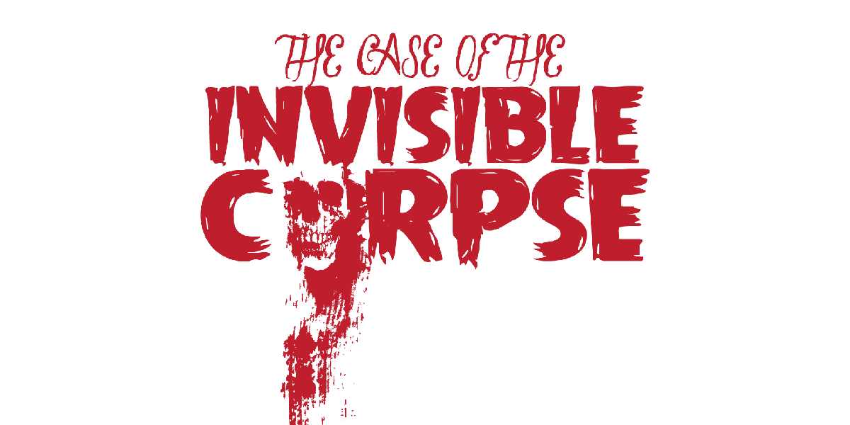 Hero image for The Case Of The Invisible Corpse