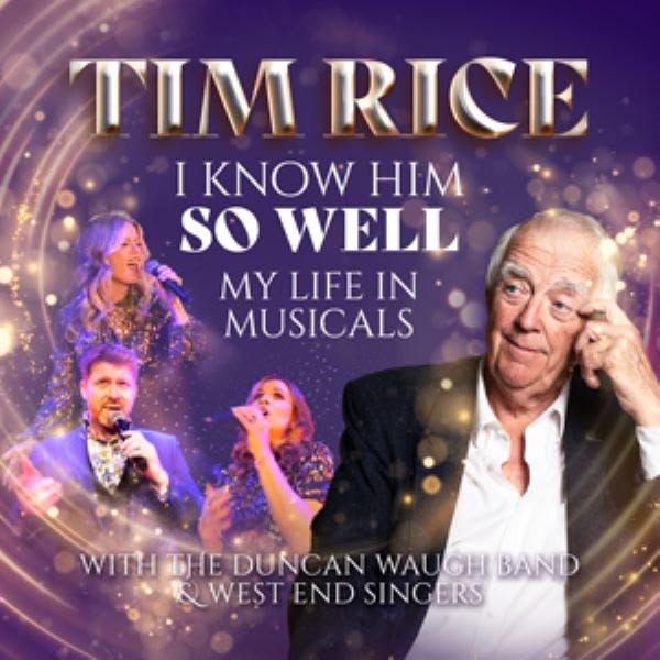 Sir Tim Rice - My Life In Musicals - I Know Him So Well thumbnail