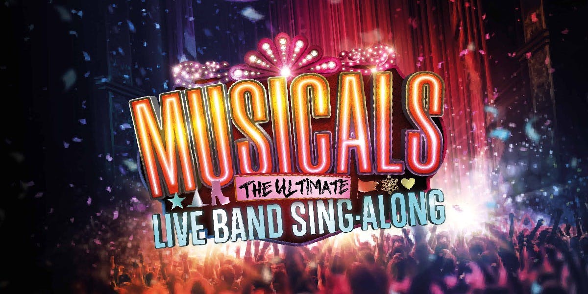 Musicals - The Ultimate Live Sing-Along hero