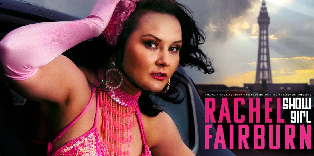 Rachel Fairburn - Showgirl hero