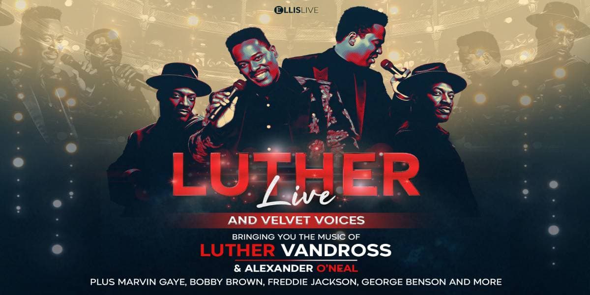 Hero image for Luther Live & Velvet Voices