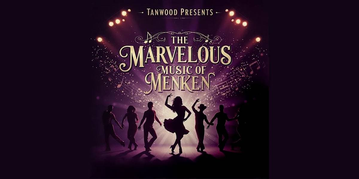 Hero image for Tanwood Presents - The Marvellous Music Of Menken