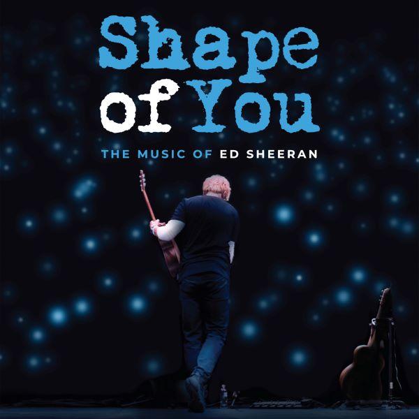 Shape Of You - The Music Of Ed Sheeran thumbnail