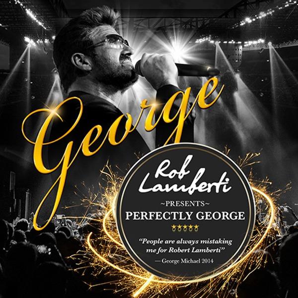 Rob Lamberti Presents Perfectly George thumbnail