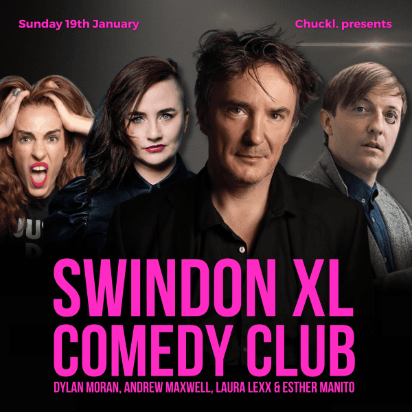 Swindon XL Comedy Club With Dylan Moran, Andrew Maxwell, Laura Lexx & Esther Manito thumbnail