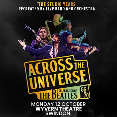 Hero image for Across The Universe - A Celebration Of The Beatles 66-70