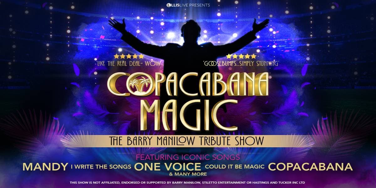 Hero image for Copacabana Magic: The Barry Manilow Tribute Show