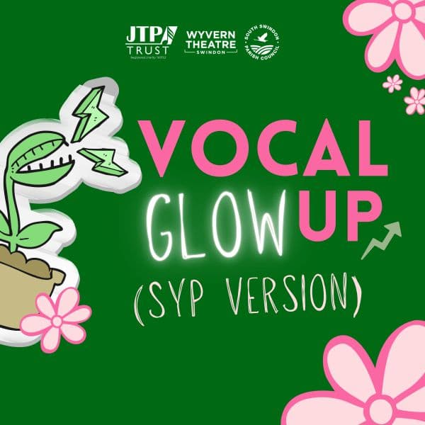 Hero image for Vocal Glow Up (SYP Version) with JTP Trust