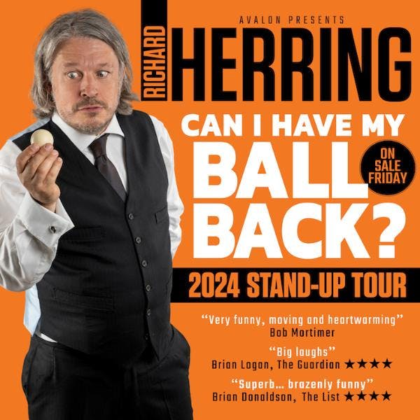 Richard Herring - Can I Have My Ball Back? thumbnail