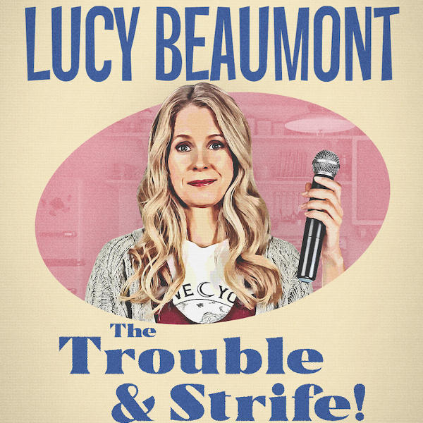 Lucy Beaumont - The Trouble & Strife thumbnail